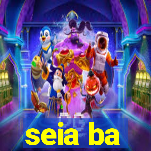 seia ba